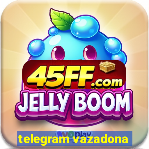telegram vazadona